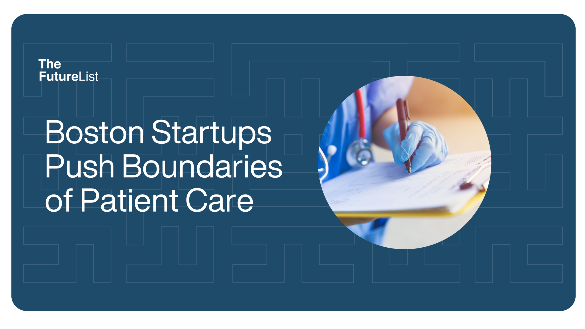 Boston Healthtech Startups Push Boundaries of Patient Care The